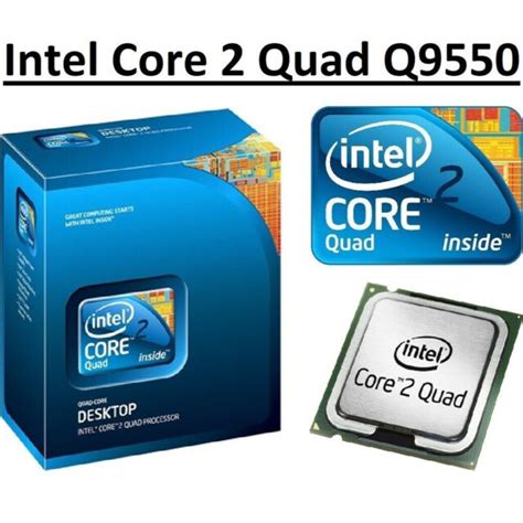 Intel Core2 Quad Q9550 @ 2.83GHz .